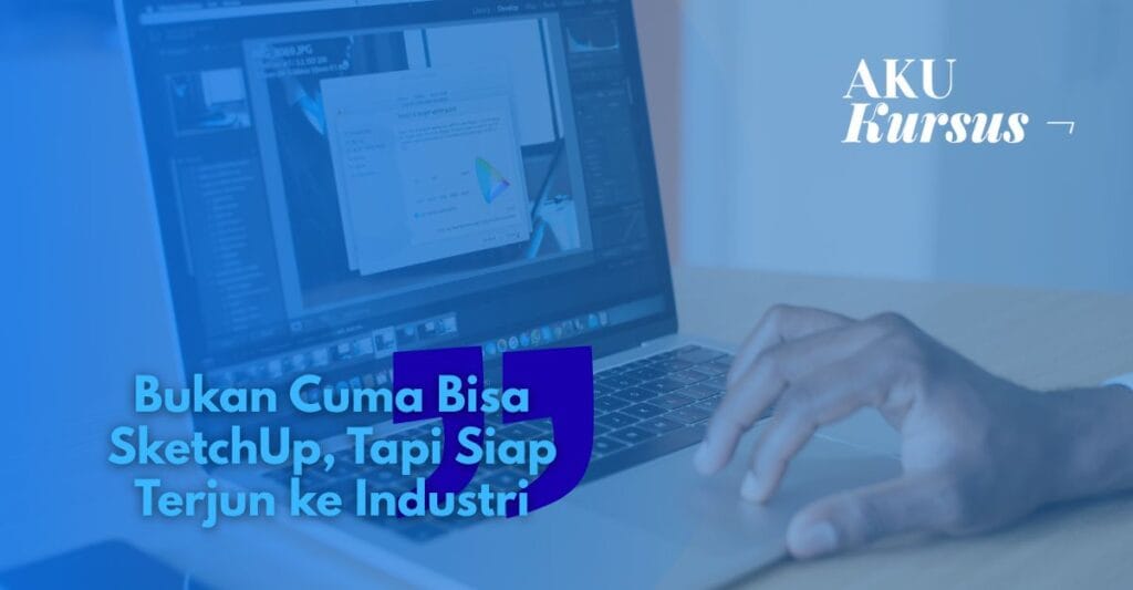 kursus sketchup langsung praktik